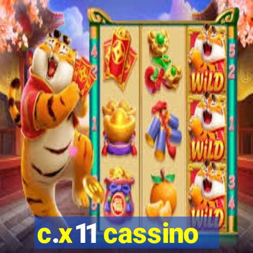 c.x11 cassino